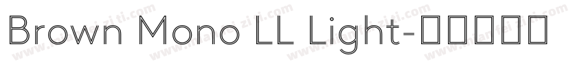 Brown Mono LL Light字体转换